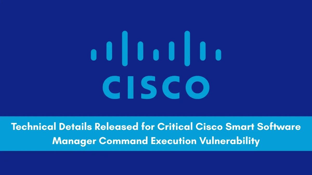 Critical Cisco SSM On-Prem Flaw Exposes Trusted Networks to Root Takeover